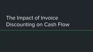 Unlocking Cash Flow: The Impact of Invoice Discounting