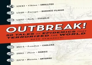 [PDF] Outbreak!: 50 Tales of Epidemics that Terrorized the World Kindle