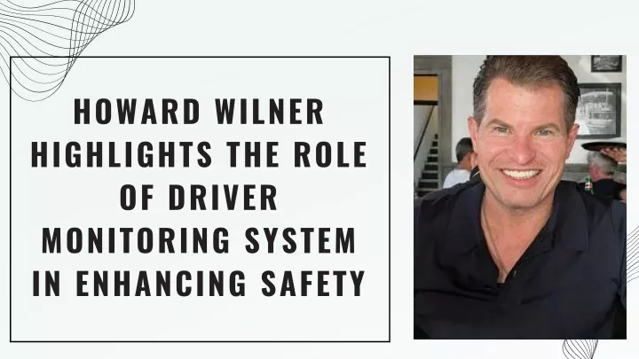 howard wilner highlights the role of driver