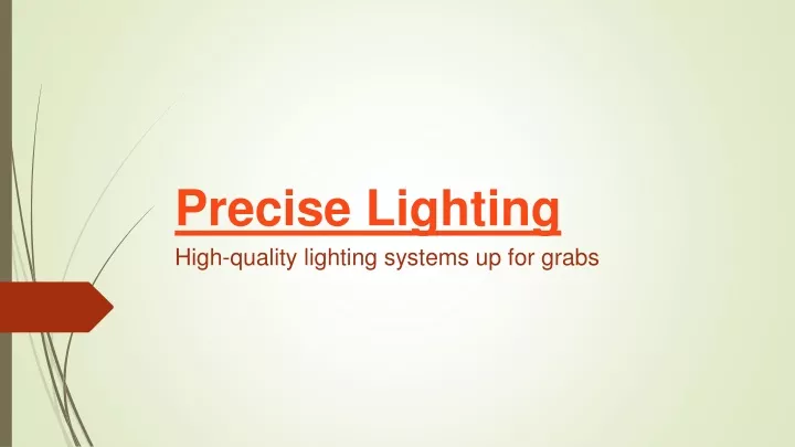 precise lighting high quality lighting systems