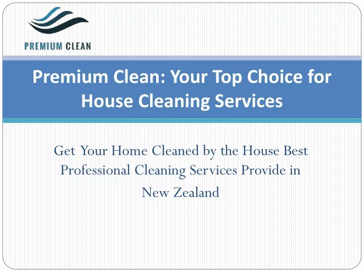 premium clean your top choice for house cleaning services