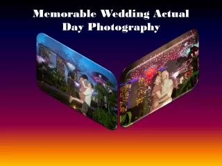 Memorable Wedding Actual Day Photography