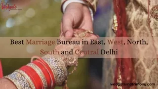 Best Marriage Bureau In East, West, North, South And Central Delh