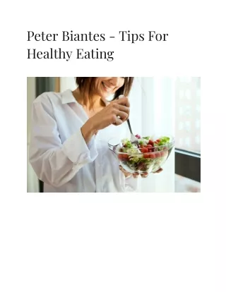 Peter Biantes - Tips For Healthy Eating