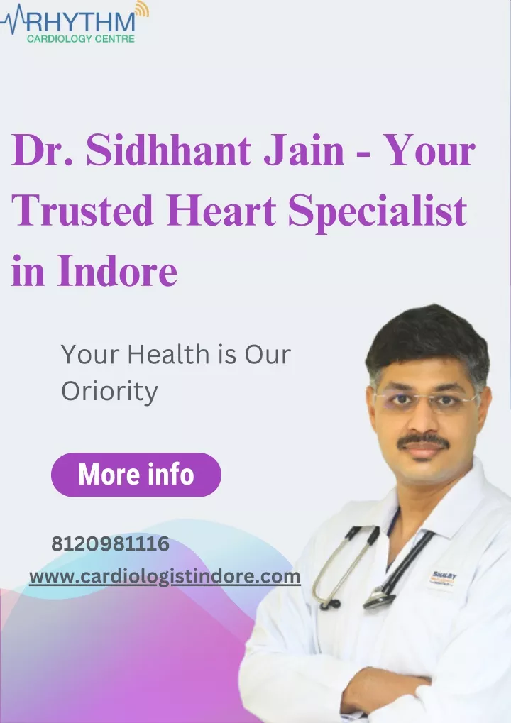 dr sidhhant jain your trusted heart specialist