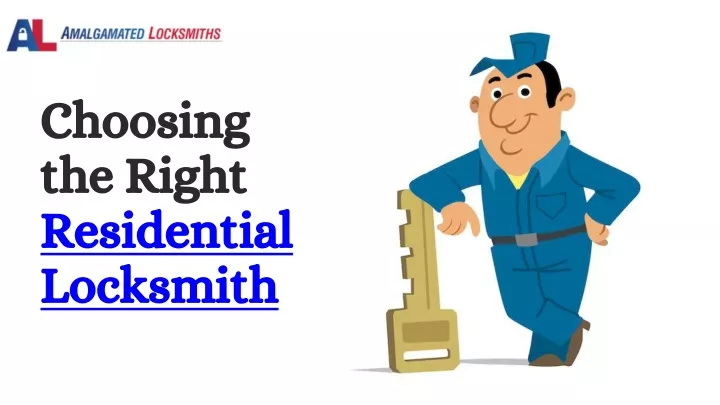 choosing the right residential locksmith