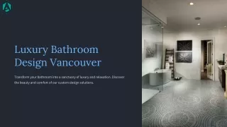 AdeptProjects.ca - Luxury Bathroom Design Vancouver