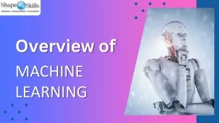 Overview of Machine Learning