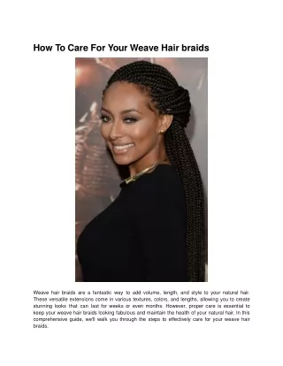 How To Care For Your Weave Hair braids