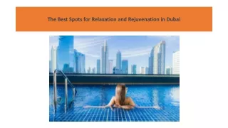 The Best Spots for Relaxation and Rejuvenation in Dubai