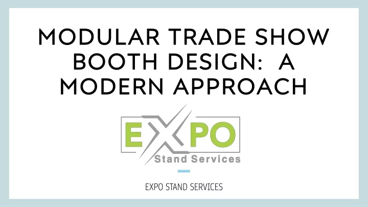 modular trade show booth design a modern approach