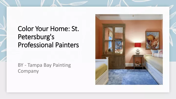 color your home st petersburg s professional painters