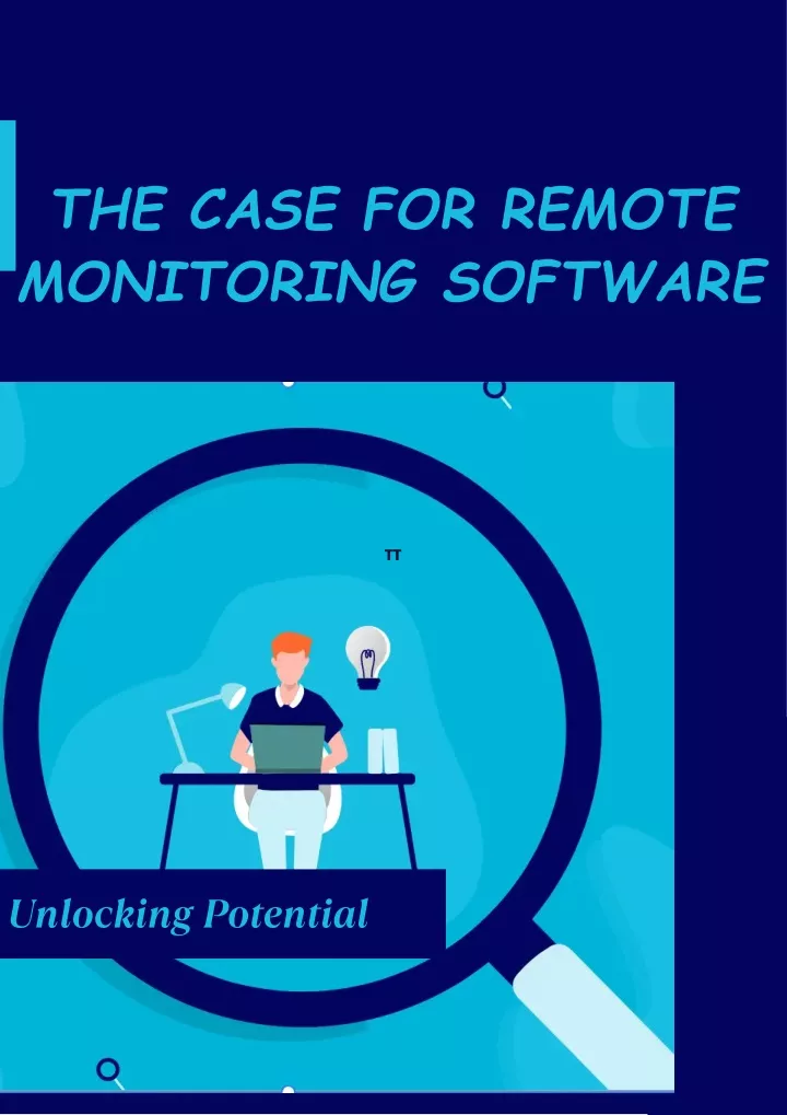 the case for remote monitoring software
