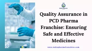 Quality Assurance in PCD Pharma Franchise Ensuring Safe and Effective Medicines