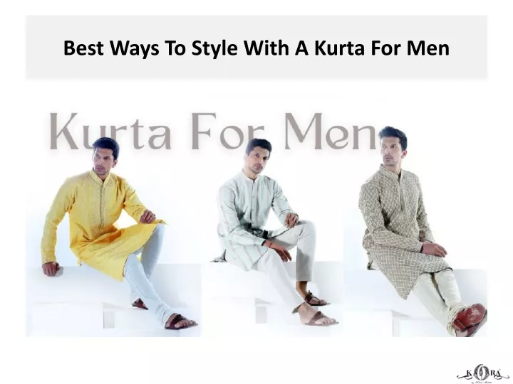best ways to style with a kurta for men