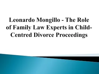 Leonardo Mongillo - The Role of Family Law Experts in Child-Centred Divorce Proceedings
