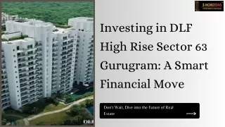 Investing in DLF High Rise Sector 63 Gurugram: A Wise Financial Move