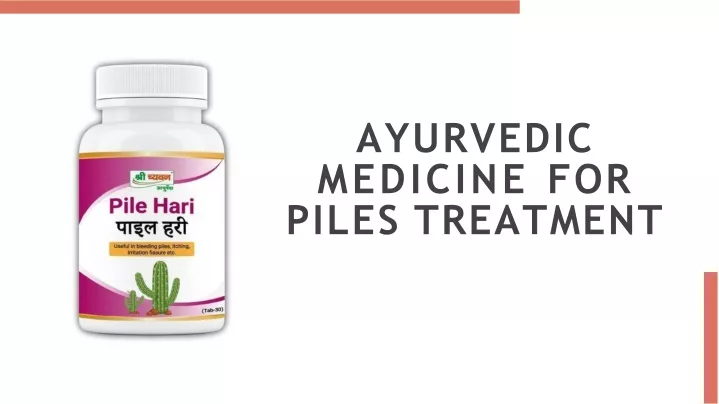 ayurvedic medicine for piles treatment