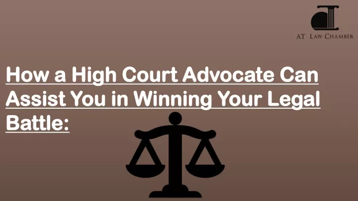 how a high court advocate can assist