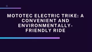 Mototec Electric Trike A Convenient and Environmentally-Friendly Ride