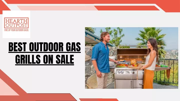 best outdoor gas grills on sale