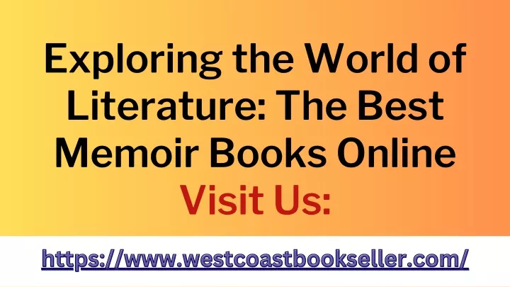 exploring the world of literature the best memoir