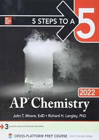 [READ DOWNLOAD] 5 Steps to a 5: AP Chemistry 2022