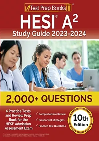 [READ DOWNLOAD] HESI A2 Study Guide 2023-2024: 2,000  Questions (6 Practice Tests) and Review