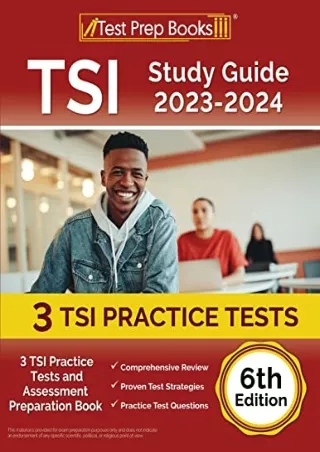 PDF_ TSI Study Guide 2023-2024: 3 TSI Practice Tests and Assessment Preparation