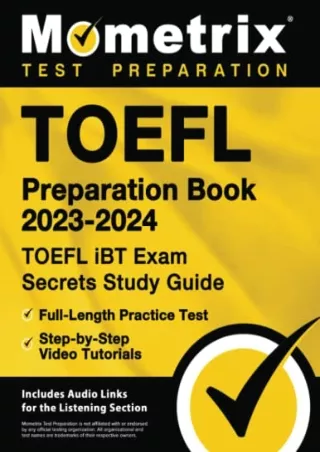 [READ DOWNLOAD] TOEFL Preparation Book 2023-2024 - TOEFL iBT Exam Secrets Study Guide,