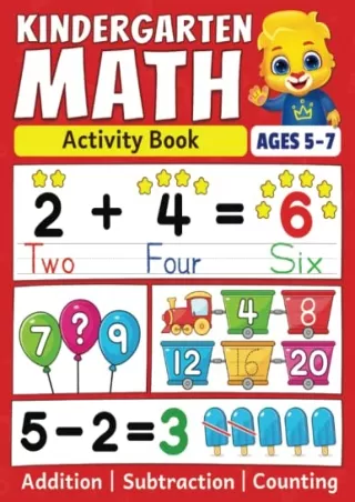 READ [PDF] Kindergarten Math Activity Book: Addition, Subtraction, Learn to Count, Number
