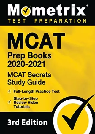 [PDF READ ONLINE] MCAT Prep Books 2020-2021: MCAT Secrets Study Guide, Full-Length Practice