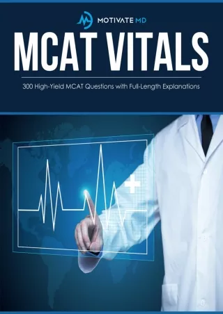 DOWNLOAD/PDF 300 High-Yield MCAT Questions with Full-Length Explanations | Motivate MD MCAT