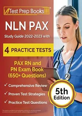 PDF_ NLN PAX Study Guide 2022-2023 with 4 Practice Tests: PAX RN and PN Exam Book
