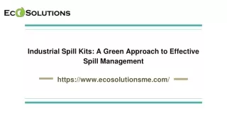 Industrial Spill Kits_ A Green Approach to Effective Spill Management