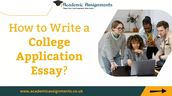 how to write a college application essay