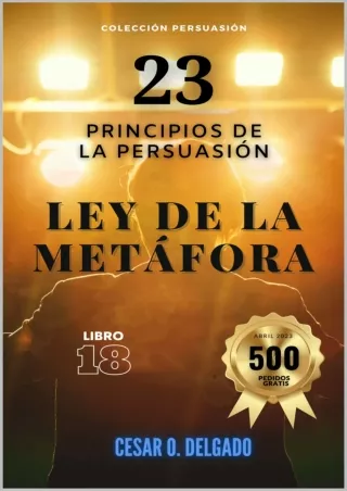 Download Book [PDF] 23 Principios de la Persuasión: Ley de la Metáfora (23 Leyes de la Persuasión