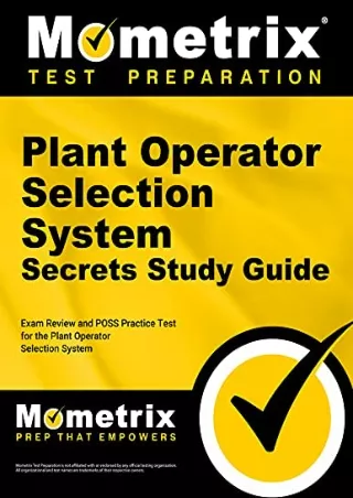 PDF/READ Plant Operator Selection System Secrets Study Guide - Exam Review and POSS