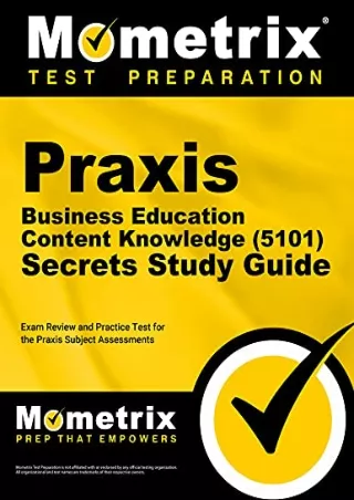 DOWNLOAD/PDF Praxis Business Education: Content Knowledge (5101) Secrets Study Guide - Exam