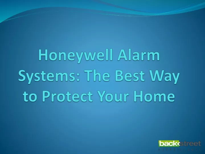 honeywell alarm systems the best way to protect your home