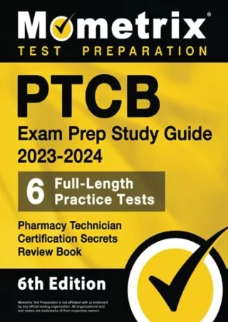 READ [PDF] PTCB Exam Prep Study Guide 2023-2024 - 6 Full Length Practice Tests, Pharmacy