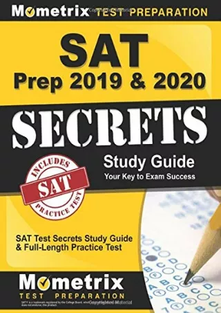 [READ DOWNLOAD] SAT Prep 2019 & 2020: SAT Test Secrets Study Guide & Full-Length Practice