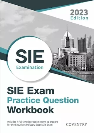 get [PDF] Download SIE Exam Practice Question Workbook: Seven Full-Length Practice Exams (2023
