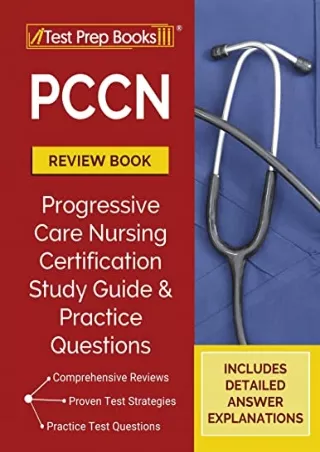 Read ebook [PDF] PCCN Review Book 2023-2024: PCCN Study Guide and Practice Test Questions for