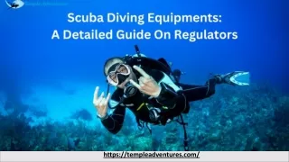 Scuba Diving Equipment : A Detailed Guide On Regulators