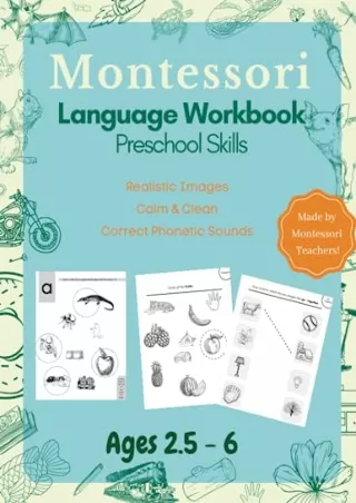 READ [PDF] Montessori Language Workbook Preschool Skills: Realistic Images, Calm & Clean,