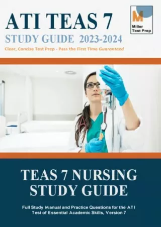 [PDF] DOWNLOAD TEAS 7 Nursing Study Guide: Full Study Manual and Practice Questions for the