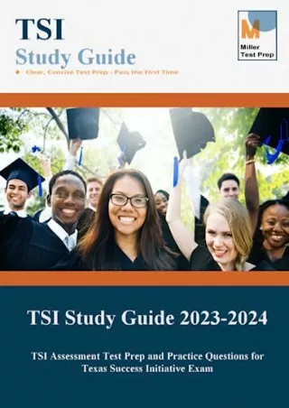 [READ DOWNLOAD] TSI study Guide: TSI Assessment Test Prep and Practice Questions for Texas