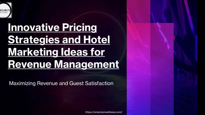 innovative pricing strategies and hotel marketing ideas for revenue management