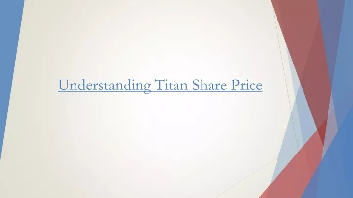 understanding titan share price